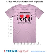 Load image into Gallery viewer, IT’S OK TO BE OK, IT’S OK NOT TO BE OK Short Sleeve Pink Tee
